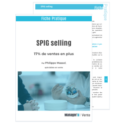 Mieux vendre avec la méthode SPIG : fiche pratique pdf à télécharger pour intégrer cette technique de vente.